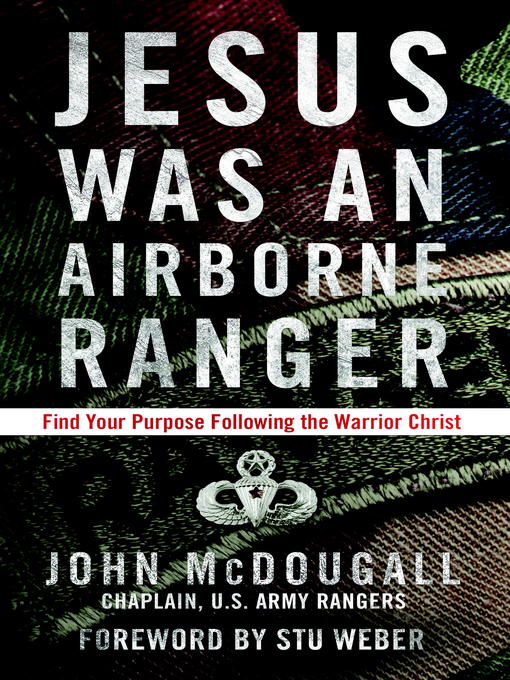 Title details for Jesus Was an Airborne Ranger by John McDougall - Wait list